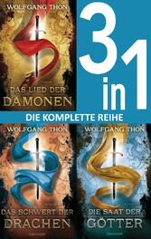 Die-drei-Prophezeiungen-Trilogie: - Das Lied der Dämonen / Das Schwert der Drachen / Die Saat der Götter (3in1-Bundle)