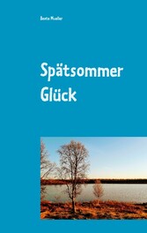 Spätsommer Glück