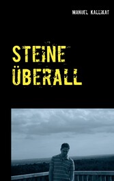 Steine überall