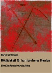 Möglichkeit für barrierefreies Morden