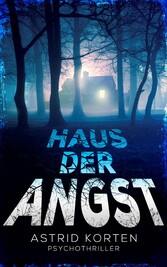 Haus der Angst