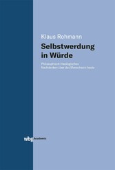 Selbstwerdung in Würde