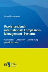 Praxishandbuch internationale Compliance-Management-Systeme