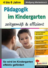 Pädagogik im Kindergarten ... zeitgemäß und effizient