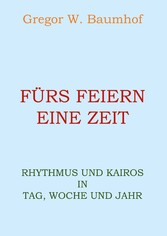 Fürs Feiern eine Zeit