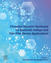 Chemical Solution Synthesis for Materials Design and Thin Film Device Applications