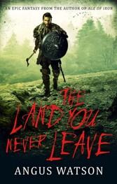 The Land You Never Leave