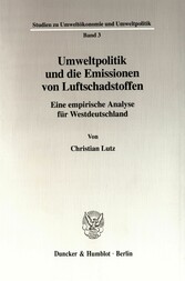 Umweltpolitik und die Emissionen von Luftschadstoffen.