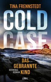 COLD CASE - Das gebrannte Kind