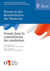 Proust in der Konstellation der Moderne  Proust dans la constellation des modernes