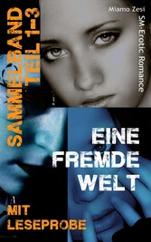 Sammelband 1-3: Eine fremde Welt