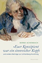 'Euer Konzipient war ein sinnreicher Kopf'