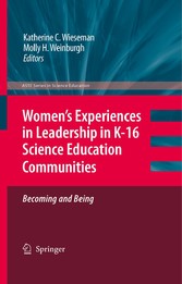 Women's Experiences in Leadership in K-16 Science Education Communities, Becoming and Being