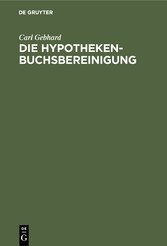 Die Hypothekenbuchsbereinigung