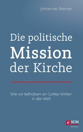 Die politische Mission der Kirche