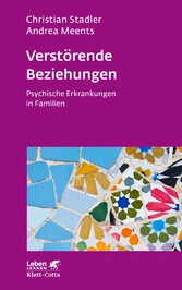 Verstörende Beziehungen (Leben Lernen, Bd. 325)