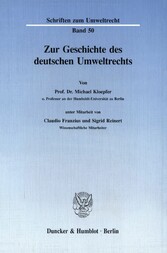 Zur Geschichte des deutschen Umweltrechts.