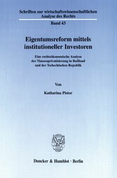 Eigentumsreform mittels institutioneller Investoren.