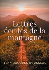 Lettres écrites de la montagne