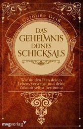 Das Geheimnis deines Schicksals