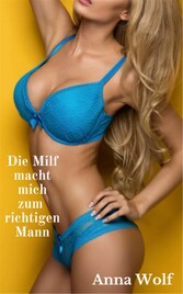 Die Milf macht mich zum richtigen Mann