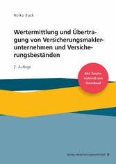 Wertermittlung und Übertragung von Versicherungsmaklerunternehmen und Versicherungsbeständen