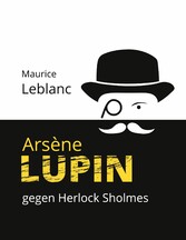 Arsène Lupin gegen Herlock Sholmes