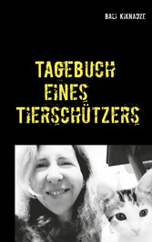 Tagebuch eines Tierschützers