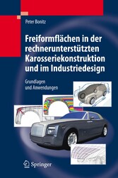 Freiformflächen in der rechnerunterstützten Karosseriekonstruktion und im Industriedesign