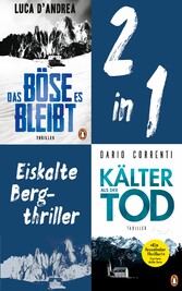 Eiskalte Bergthriller: Luca D'Andrea, Das Böse, es bleibt/ Dario Correnti, Kälter als der Tod (2in1-Bundle)