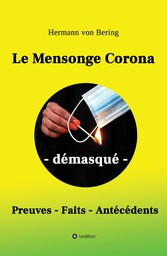 Le Mensonge Corona - démasqué