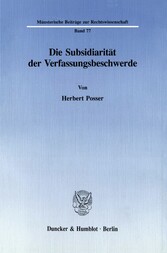 Die Subsidiarität der Verfassungsbeschwerde.