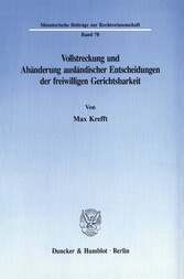 Vollstreckung und Abänderung ausländischer Entscheidungen der freiwilligen Gerichtsbarkeit.