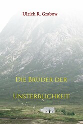 Die Brüder der Unsterblichkeit