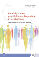 Emanzipationsgeschichte der Logopädie in Deutschland