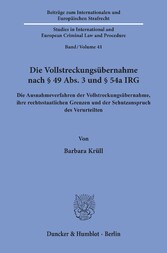 Die Vollstreckungsübernahme nach § 49 Abs. 3 und § 54a IRG.