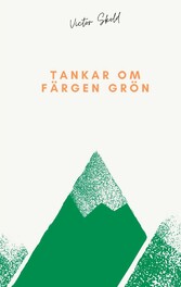 Tankar om färgen grön