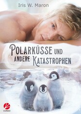 Polarküsse und andere Katastrophen