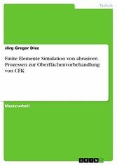 Finite Elemente Simulation von abrasiven Prozessen zur Oberflächenvorbehandlung von CFK