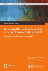 Gesellschaftlicher Zusammenhalt in der postsäkularen Gesellschaft