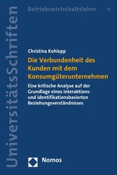 Die Verbundenheit des Kunden mit dem Konsumgüterunternehmen