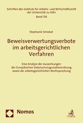 Beweisverwertungsverbote im arbeitsgerichtlichen Verfahren