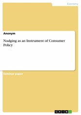 Nudging as an Instrument of Consumer Policy