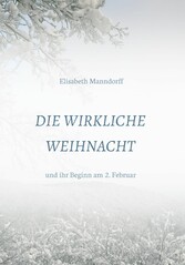 Die Wirkliche Weihnacht