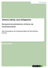 Kompetenzorientiertes Lehren im Sachunterricht