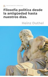 Filosofía política desde la antigüedad hasta nuestros días.