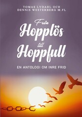 Från hopplös till hoppfull