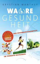 Wa(h)re Gesundheit