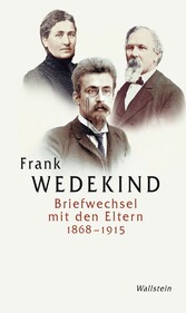 Briefwechsel mit den Eltern 1868-1915