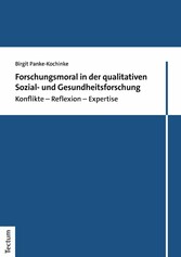 Forschungsmoral in der qualitativen Sozial- und Gesundheitsforschung